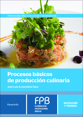 PROCESOS BÁSICOS DE PRODUCCIÓN CULINARIA