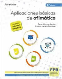 APLICACIONES BÁSICAS DE OFIMÁTICA 2.ª EDICIÓN 2021