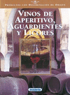 VINOS DE APERITIVO AGUARDIENTES Y LICORES