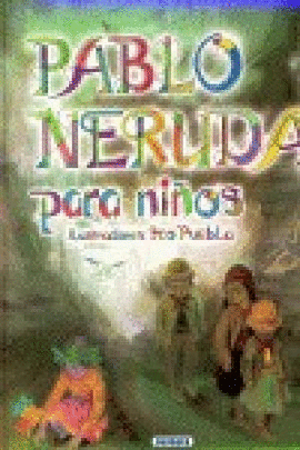 PABLO NERUDA PARA NIÑOS