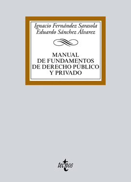 MANUAL DE FUNDAMENTOS DE DERECHO PUBLICO Y PRIVADO