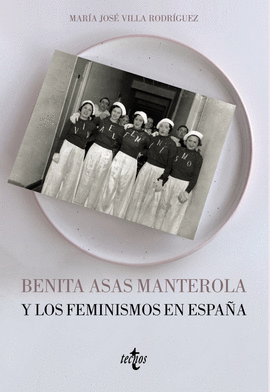 BENITA ASAS MANTEROLA Y LOS FEMINISMOS EN ESPAÑA