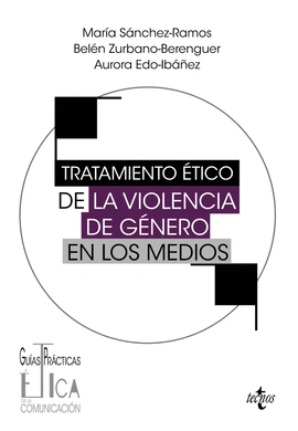 TRATAMIENTO ÉTICO DE LA VIOLENCIA DE GÉNERO EN LOS MEDIOS