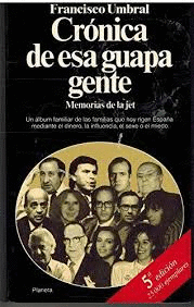 CRÓNICA DE ESA GUAPA GENTE