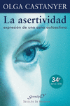 LA ASERTIVIDAD EXPRESION DE UNA SANA AUTOESTIMA