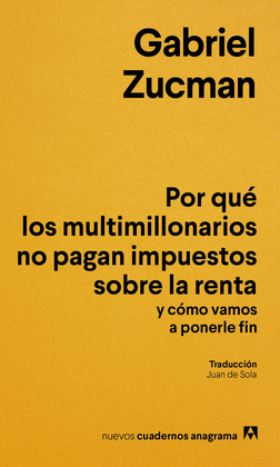 POR QUÉ LOS MULTIMILLONARIOS NO PAGAN IMPUESTOS SOBRE LA RENTA Y CÓMO VAMOS A PO