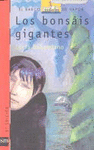 LOS BONSAIS GIGANTES