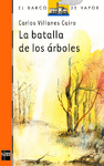 LA BATALLA DE LOS ARBOLES