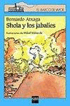SHOLA Y LOS JABALIES
