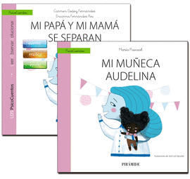 GUIA MI PAPA Y MI MAMA SE SEPARAN Y CUENTO MI MUÑECA AUDELINA