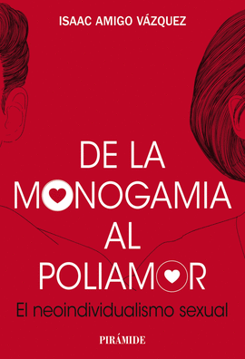 DE LA MONOGAMIA AL POLIAMOR