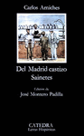 DEL MADRID CASTIZO,SAINETES