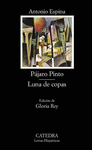 PAJARO PINTO /LUNA DE COPAS