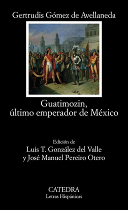 GUATIMOZIN ULTIMO EMPERADOR DE MEXICO