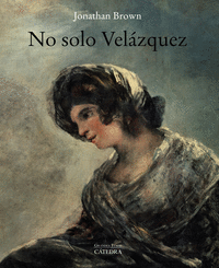 NO SOLO VELAZQUEZ