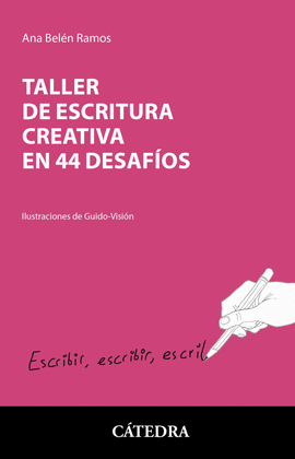 TALLER DE ESCRITURA CREATIVA EN 44 DESAFIOS