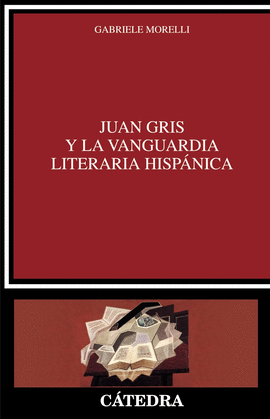 JUAN GRIS Y LA VANGUARDIA LITERARIA HISPANICA