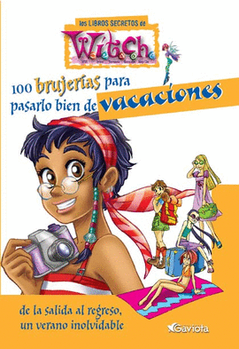 100 BRUJERÍAS PARA PASARLO BIEN DE VACACIONES