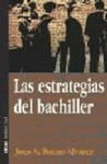 LAS ESTRATEGIAS DEL BACHILLER