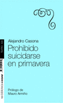 PROHIBIDO SUICIDARSE EN PRIMAVERA