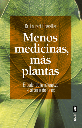 MENOS MEDICINAS, MÁS PLANTAS