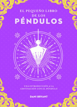 EL PEQUEÑO LIBRO DE LOS PÉNDULOS
