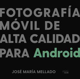 FOTOGRAFIA MOVIL DE ALTA CALIDAD PARA ANDROID