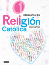 RELIGIÓN 1º EDUCACIÓN PRIMARIA. ABBACANTO 2.0