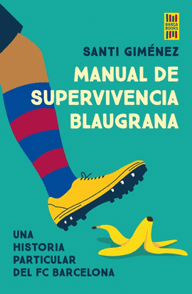 MANUAL DE SUPERVIVENCIA BLAUGRANA