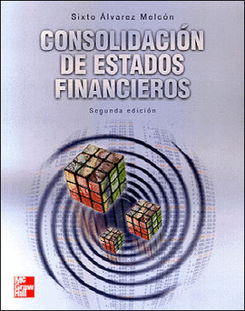 CONSOLIDACIÓN DE ESTADOS FINANCIEROS. 2.ª ED.