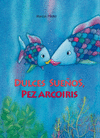 DULCES SUEÑOS PEZ ARCOIRIS