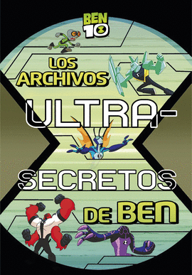 LOS ARCHIVOS ULTRA SECRETOS DE BEN