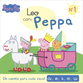 LEO CON PEPPA PIG 1 - UN CUENTO PARA CADA VOCAL: A, E, I, O, U