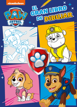 PAW PATROL  PATRULLA CANINA. ACTIVIDADES - EL GRAN LIBRO DE DIBUJAR