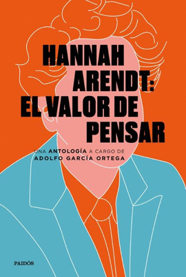 HANNAH ARENDT EL VALOR DE PENSAR