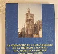 FORMACIÓN DE UN GRAN DOMINIO EN TIERRA TALAVERA