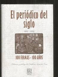 EL PERIODICO DEL SIGLO  1903 - 2003