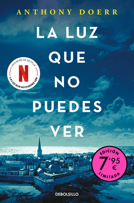 LA LUZ QUE NO PUEDES VER (CAMPAÑA DE VERANO EDICIÓN LIMITADA)