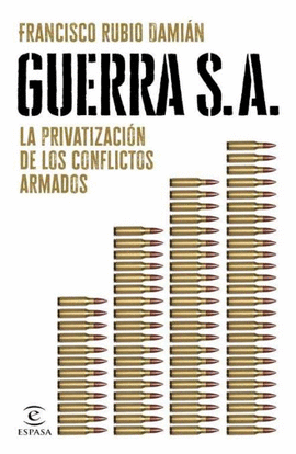 GUERRA S.A.:PRIVATIZACION CONFLICTOS ARMADOS