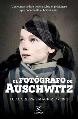 EL FOTOGRAFO DE AUSCHWITZ