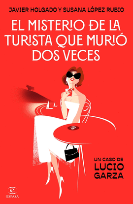 MISTERIO DE LA TURISTA QUE MURIO DOS VECES, EL