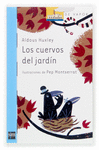 LOS CUERVOS DEL JARDIN