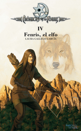 FENRIS, EL ELFO IV CRONICAS DE LA TORRE