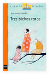 TRES BICHOS RAROS 187