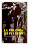 LA POLVORA DE FEBRERO