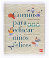 CUENTOS PARA EDUCAR NIÑOS FELICES