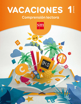 VACACIONES 1 PRIMARIA CUADERNO COMPRENSION LECTORA