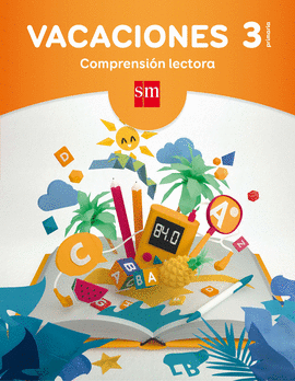 VACACIONES 3 PRIMARIA CUADERNO COMPRENSION LECTORA