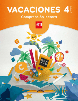 VACACIONES 4 PRIMARIA CUADERNO COMPRENSION LECTORA