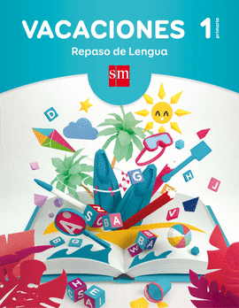 VACACIONES 1 PRIMARIA CUADERNO DE LENGUA